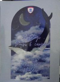 Image of Antologi Puisi dan Cerpen Xe Ibnu Khaldun Angkatan 11