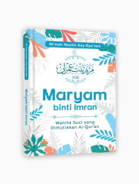 Image of Maryam  Binti imran Wanita suci yang dimuliakan Alquran
